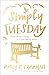 Simply Tuesday: Small-Moment Living in a Fast-Moving World