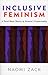 Inclusive Feminism: A Third Wave Theory of Women's Commonality