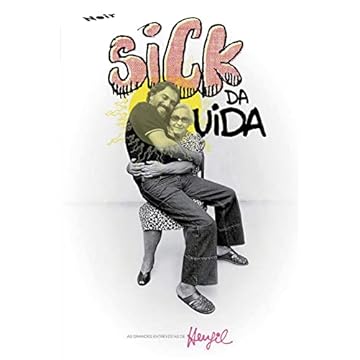 Capa do livro Sick da Vida: as Grandes Entrevistas de Henfil