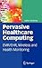 Pervasive Healthcare Computing: EMR/EHR, Wireless and Health Monitoring