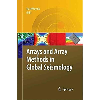 [(Arrays and Array Methods in Global Seismology)] [Edited by Yu Jeffrey Gu] published on