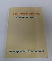 Prelude in Economics 0946066051 Book Cover