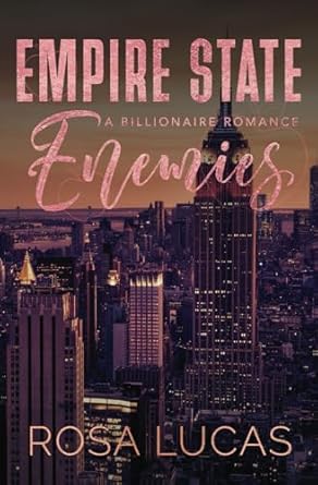 Empire State Enemies: A Billionaire Romance (Billionaires In Charge)
