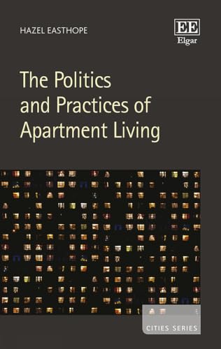 The Politics and Practices of Apartment Living (Cities series)