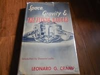 Space, Gravity and the Flying Saucer B0007EWCY6 Book Cover