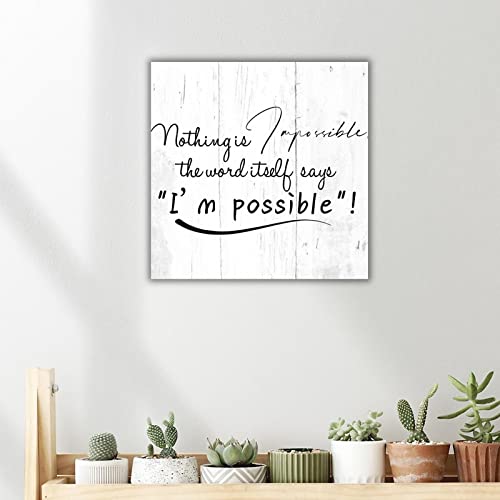 Panneau en bois Nothing is Impossible habiller mur vide déco authentique