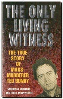 The Only Living Witness (Signet): Michaud, Stephen G.: 9780451174673 ...