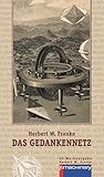 Das Gedankennetz: Science-Fiction-Roman (AndroSF: Die SF-Reihe für den Science Fiction Club Deutschland e.V. (SFCD)) - Herausgeber: Ulrich Blode, Hans Esselborn Herbert W. Franke 