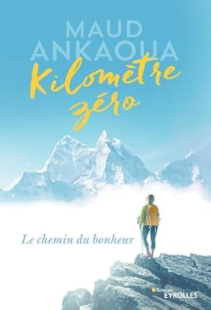 Kilomètre zéro: Le chemin du bonheur cover