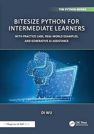 Bitesize Python for Intermediate Learners: With Practice Labs, Real ...