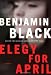 Elegy for April: A Novel