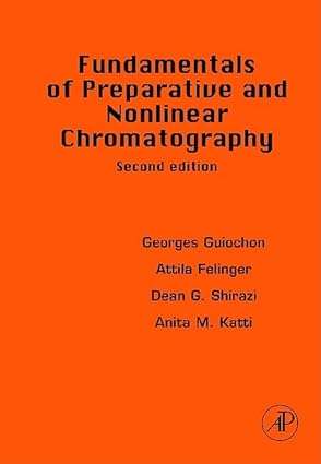Fundamentals of Preparative and Nonlinear Chromatography 2nd Edition-Wow! eBook