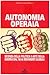 Autonomia operaia. Scienza della politica e arte della guerra dal '68 ai movimenti globali - Quadrelli, Emilio