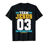 Christian - Team Jesus 03 Faith Hope Love T-Shirt