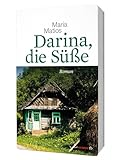 Darina, die Süße. Roman: Roman. Mit einem Nachwort von Andrej Kurkow (HAYMON TASCHENBUCH) - Maria Matios 