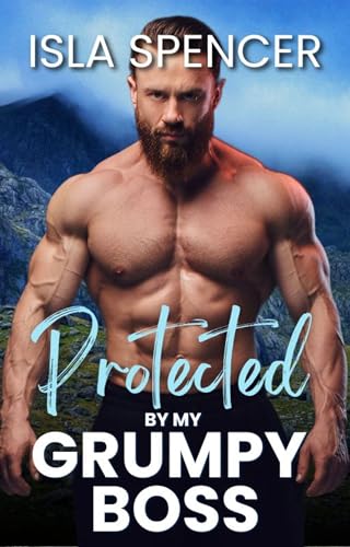 Protected by my Grumpy Boss: A Curvy Single Mom Romance