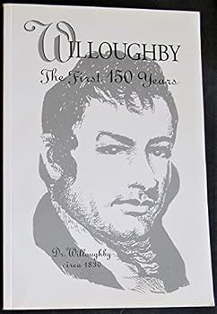 Willoughby, the First 150 Years: The Picture Story of Willoughby, Ohio from 1800 to 1950