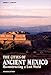 The Cities of Ancient Mexico: Reconstructing a Lost World