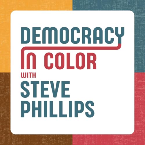 『Democracy in Color with Steve Phillips』のカバーアート