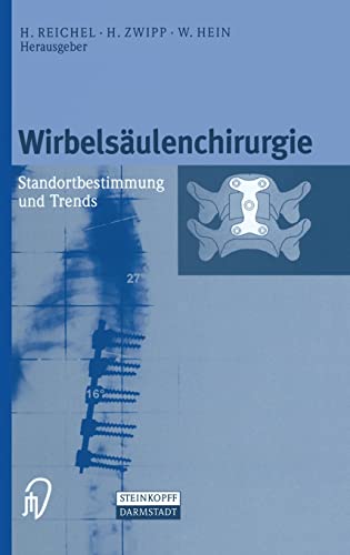 Wirbelsäulenchirurgie. Standortbestimmung und Trends