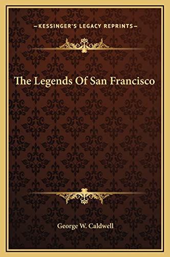 The Legends Of San Francisco