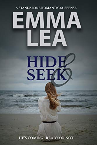 Hide and Seek: A Romantic Suspense Standalone
