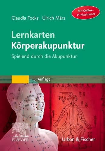 Lernkarten Körperakupunktur: Spielend durch die Akupunktur