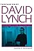 The Passion of David Lynch: Wild at Heart in Hollywood