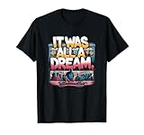 It Was A Dream Camiseta De Para Mujeres Rap 1990s Camiseta