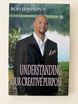 Paperback Understanding Our Creative Purpose Book