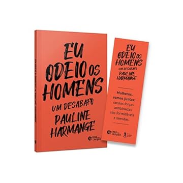 Capa do livro Eu Odeio os Homens (Acompanha Marcador)