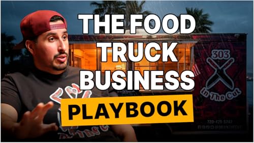 The Grind and Hustle Behind a Successful Food Truck Business
