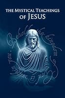Mystical Teachings of Jesus 1942253230 Book Cover