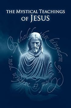 Paperback The Mystical Teachings of Jesus Book