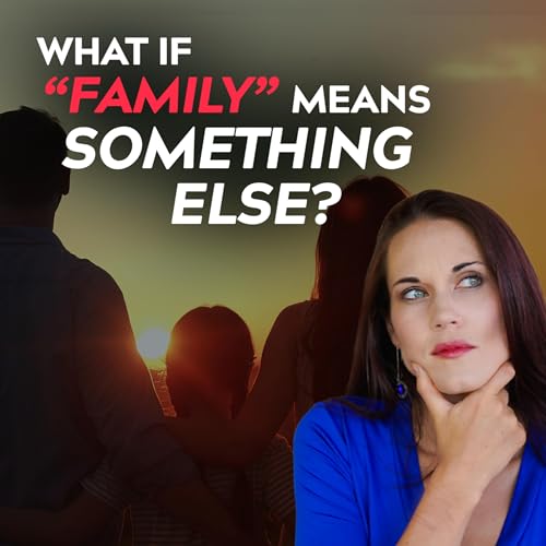 Uh-Oh! &ldquo;Family&rdquo; Doesn&rsquo;t Mean The Same Thing To Everyone