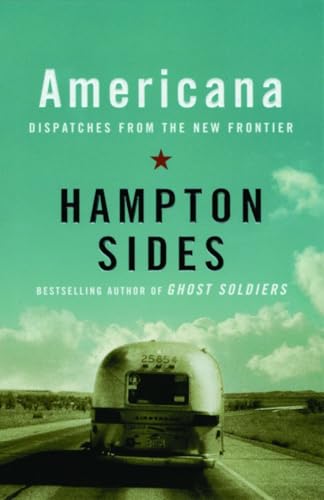 Americana: Dispatches from the New Frontier [Lingua Inglese]