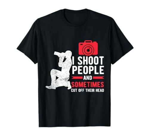 I Shoot People Photography For Funny Photographer Camera T-Shirt