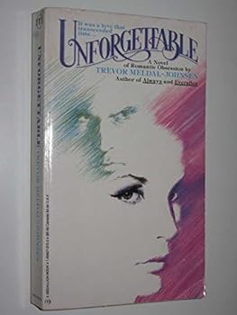 Paperback Unforgettable - A Novel of Romantic Obsession Book