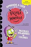 Pasteles voladores de colores /Jamie Lee's Birthday Treat (APRENDER A LEER EN LA ESCUELA DE MONSTRUOS) (Spanish Edition)