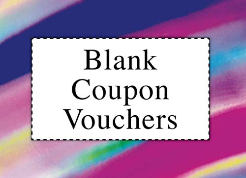 Blank Coupon Vouchers: Colorful Booklet of Fillable Coupon Templates