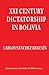 XXI Century Dictatorship in Bolivia