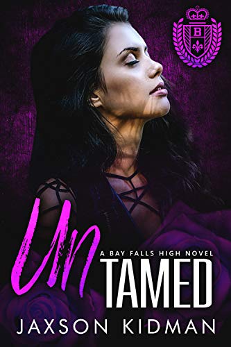 Télécharger UNTamed (Bay Falls High Book 3) (English Edition) Francais PDF