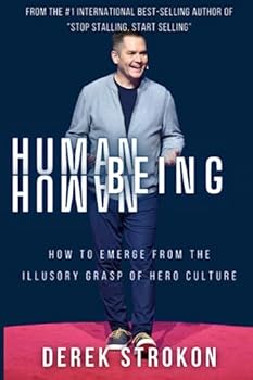 Paperback Human Being Human: How to emerge from the illusory grasp of hero culture Book