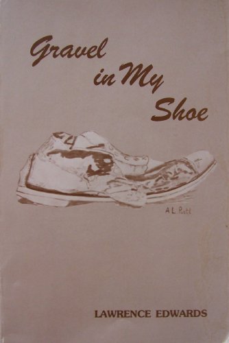 Gravel in My Shoe [Tales and Talk of Mine Own P... B002BK6TD4 Book Cover