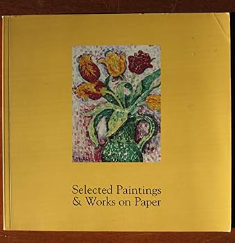 Paperback SELECTED PAINTINGS AND WORKS ON PAPER. (Catalog). Book