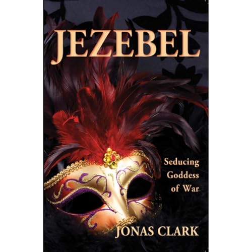 Audiobook: Jezebel Seducing Goddess of War by Jonas Clark episode artwork