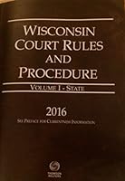 Wisconsin Court Rules and Procedure - State, 2015 ed. 0314675167 Book Cover