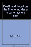 Death and deceit on the Nile (A murder a la carte mystery play) 0573695989 Book Cover