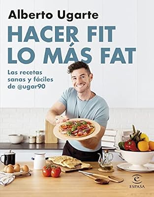 Hacer fit lo más fat. Las recetas sanas y fáciles de @ugar90 (F. COLECCION) | Ya disponible en tu tienda friki favorita! En mundofriki.es! Hacer fit lo más fat. Las recetas sanas y fáciles de @ugar90 (F. COLECCION) | Ya disponible en tu tienda friki favorita! En mundofriki.es!