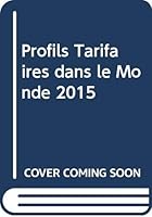 Profils Tarifaires dans le Monde 2015 928703995X Book Cover